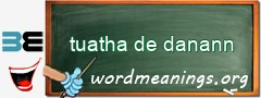 WordMeaning blackboard for tuatha de danann